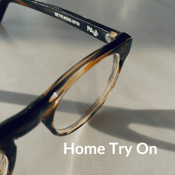 Home Try On available for Pala Spectacles collection. Choose three frames to have delivered to your home for up to 7 days.